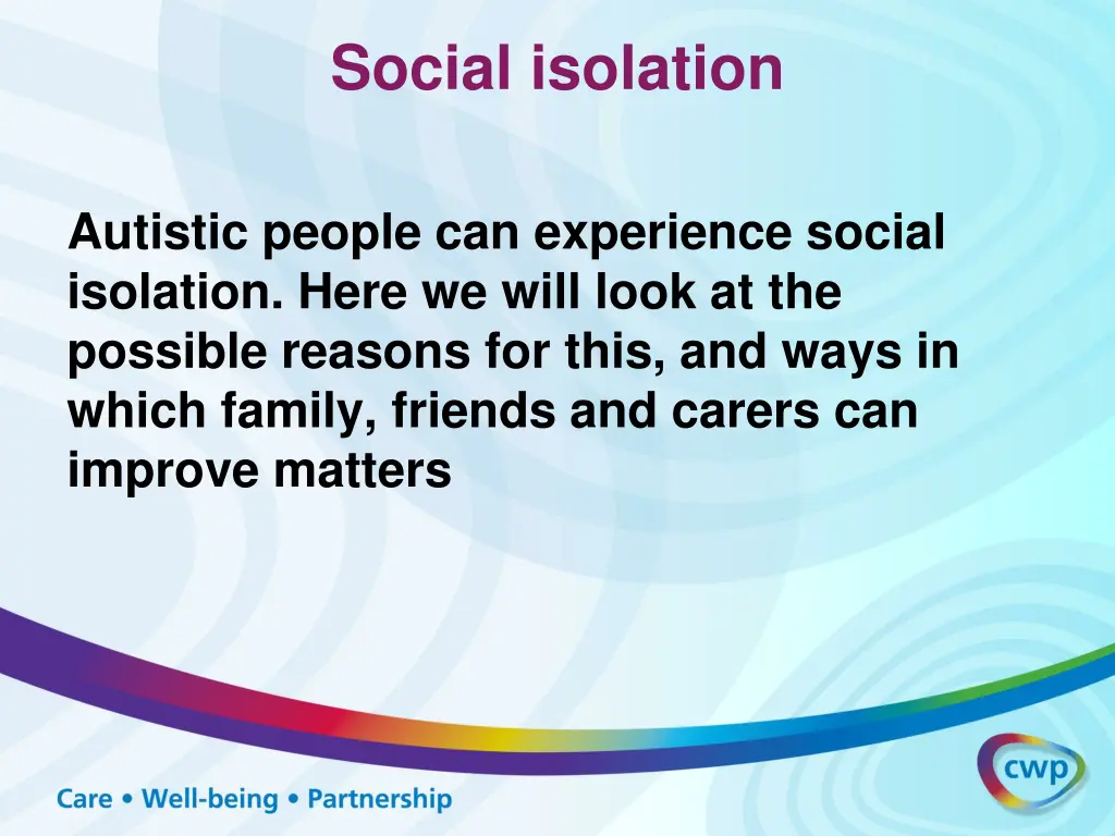 social isolation