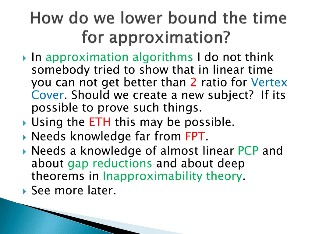 in approximation algorithms i do not think