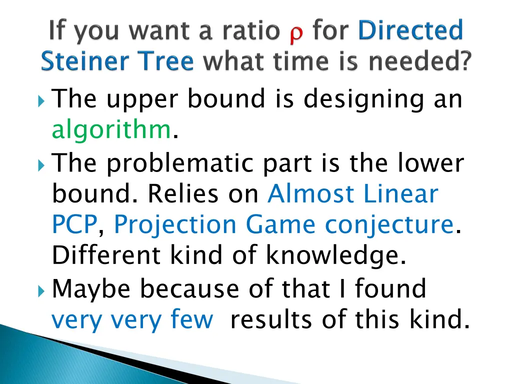 the upper bound is designing an algorithm