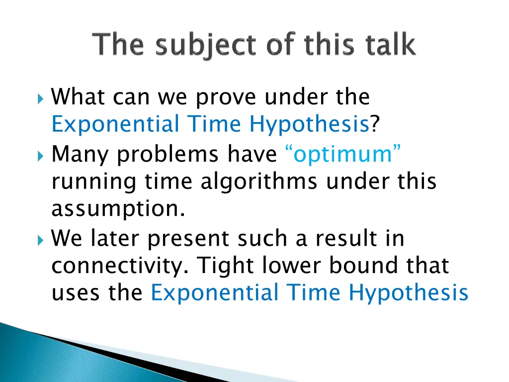 what can we prove under the exponential time