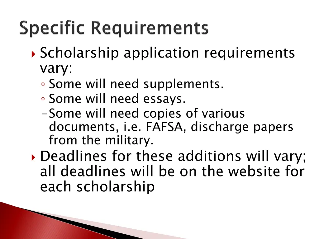 scholarship application requirements vary some