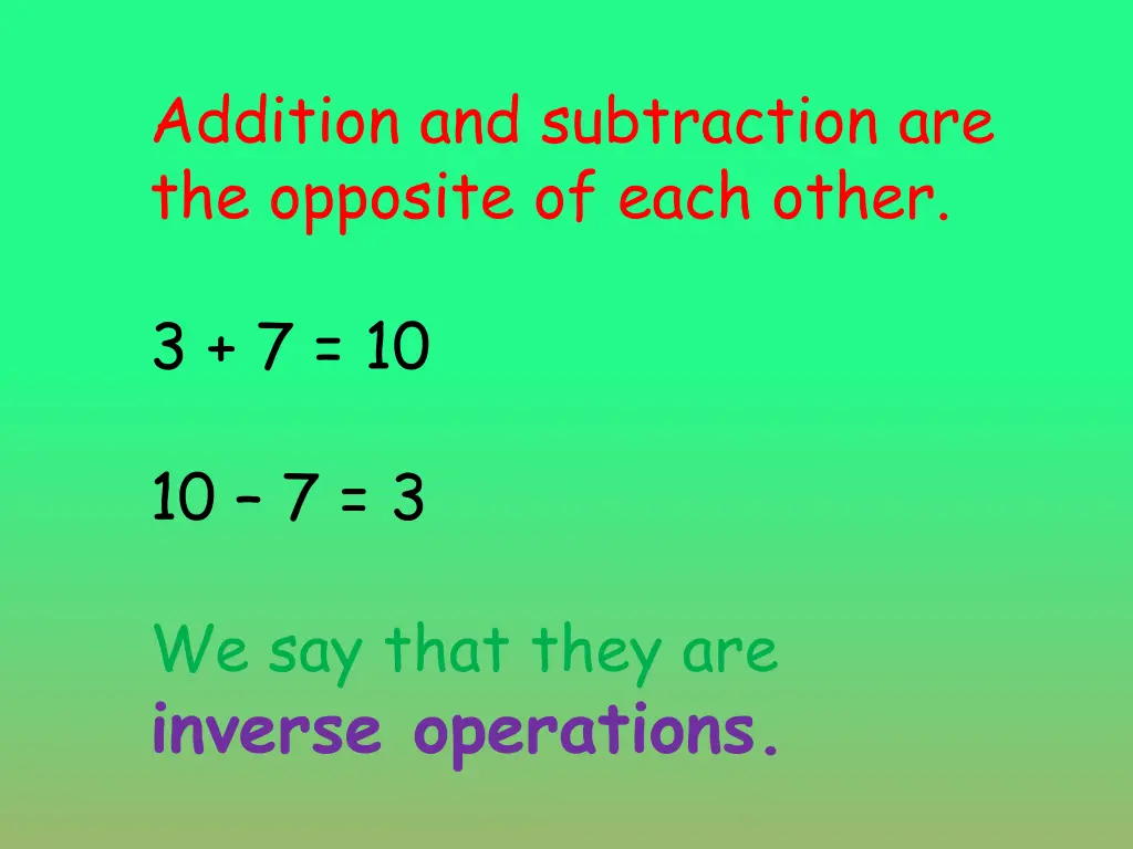 addition and subtraction are the opposite of each