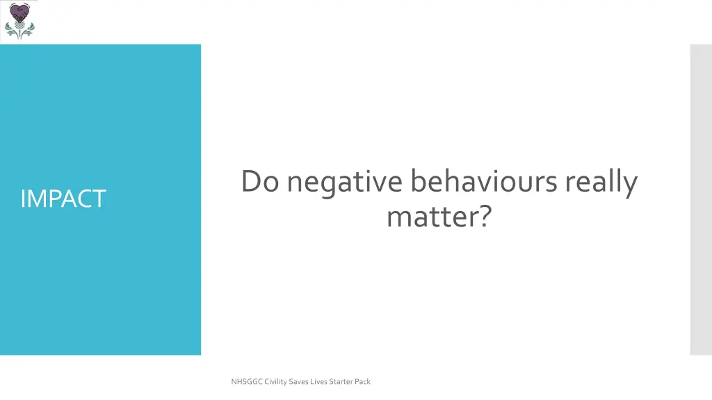 do negative behaviours really matter