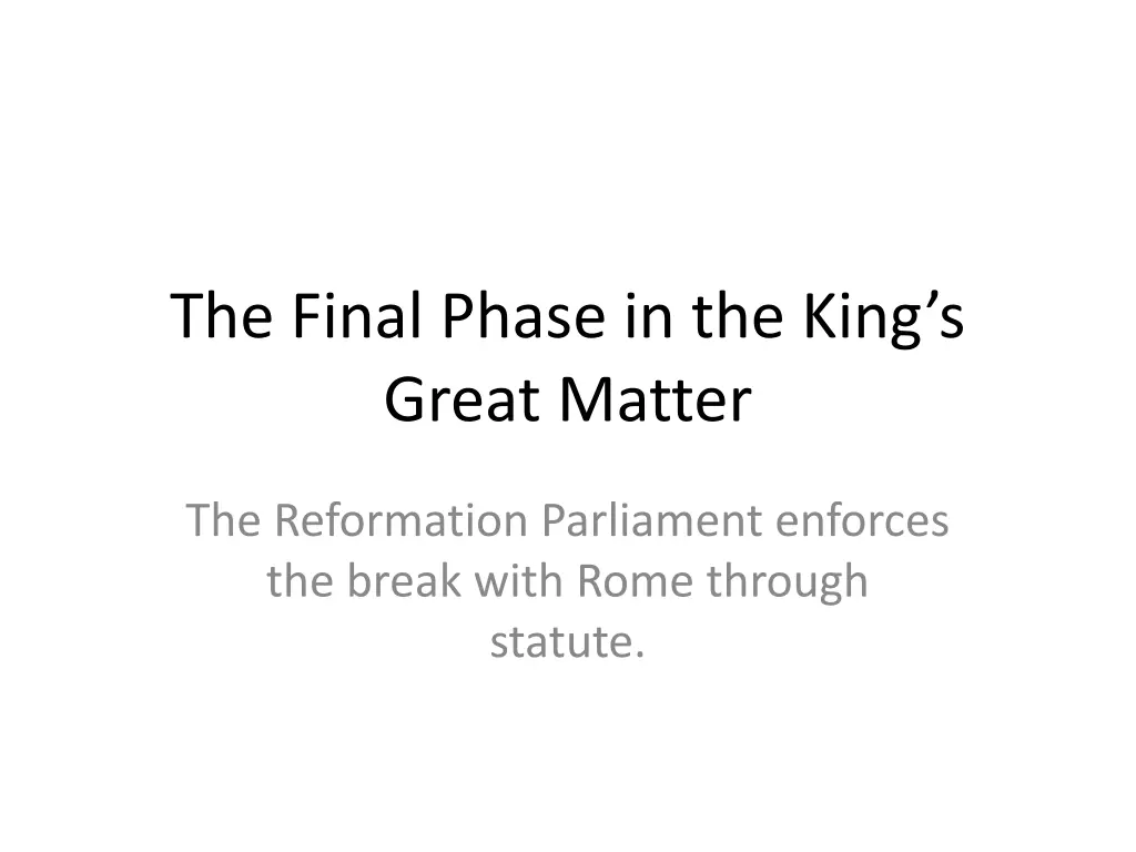 the final phase in the king s great matter