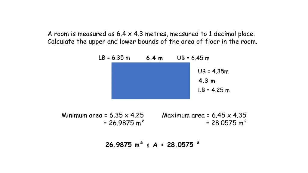 a room is measured as 6 4 x 4 3 metres measured