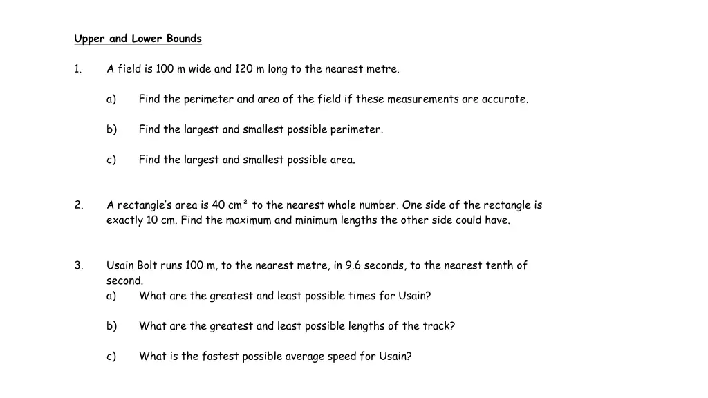 upper and lower bounds 1 a field is 100 m wide