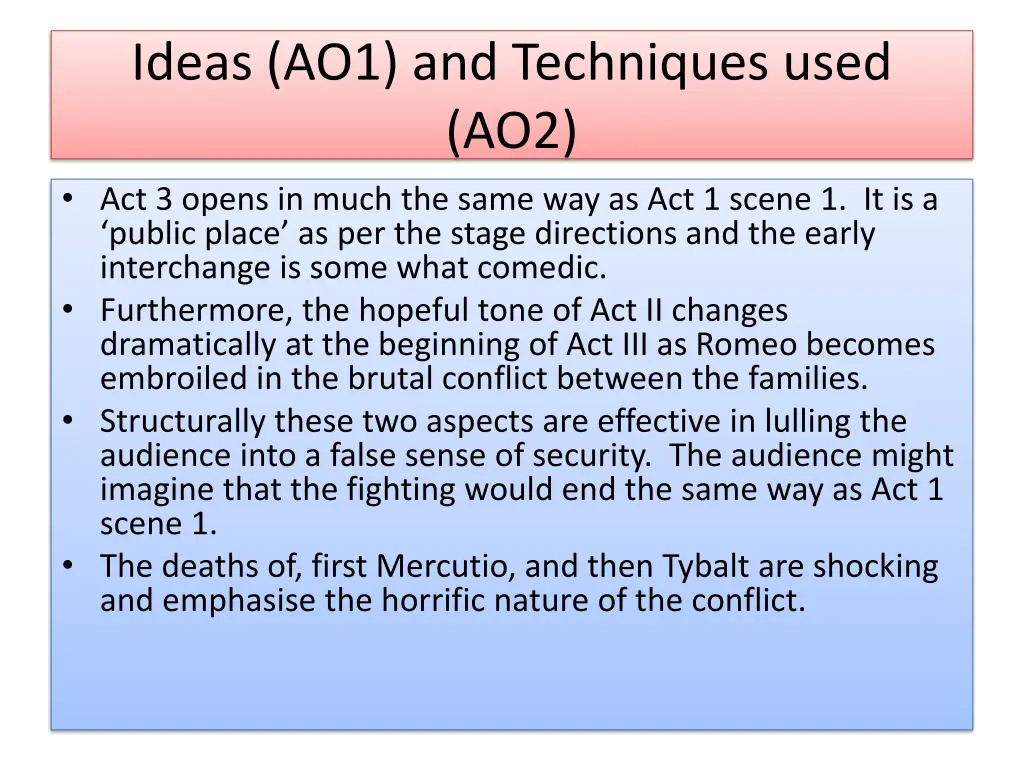 ideas ao1 and techniques used ao2 act 3 opens