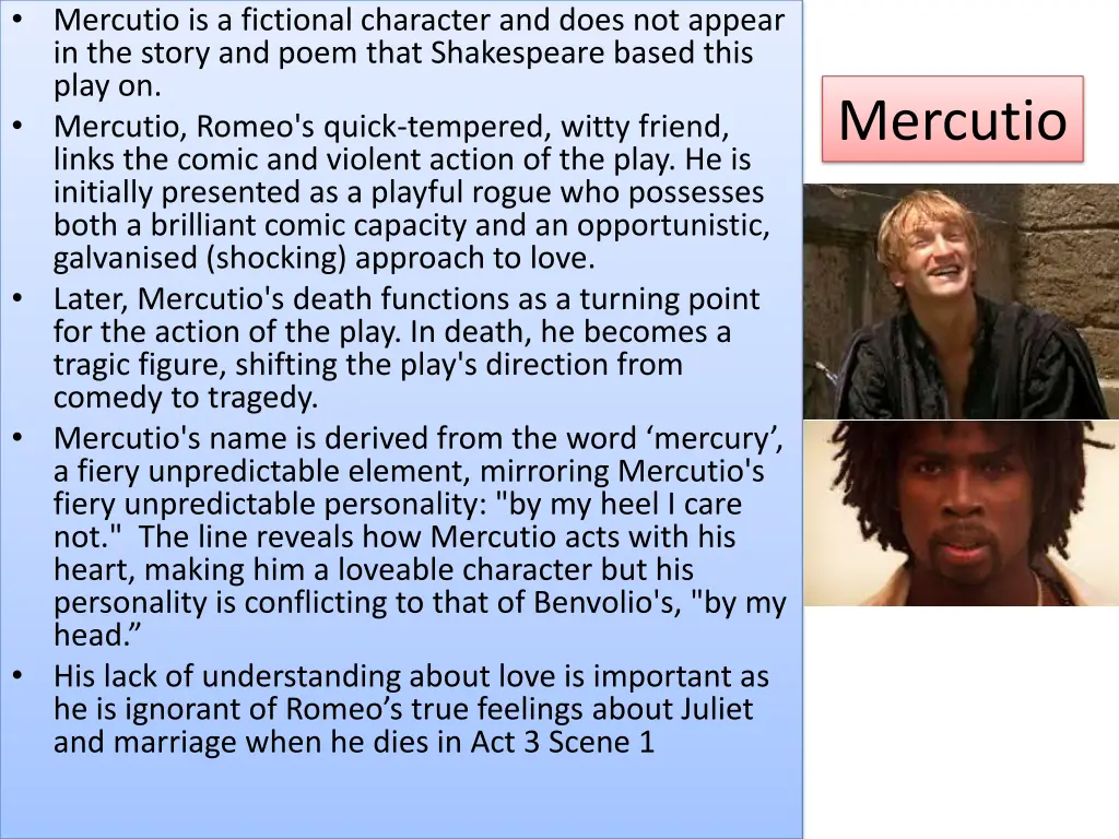 mercutio is a fictional character and does