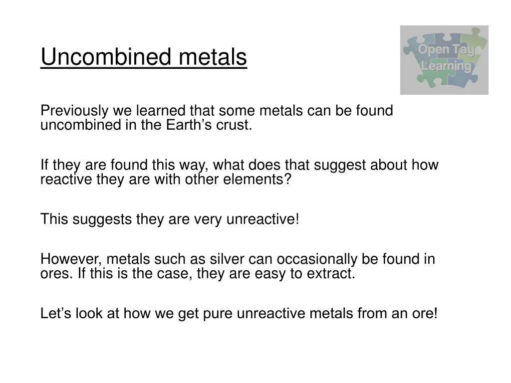 uncombined metals