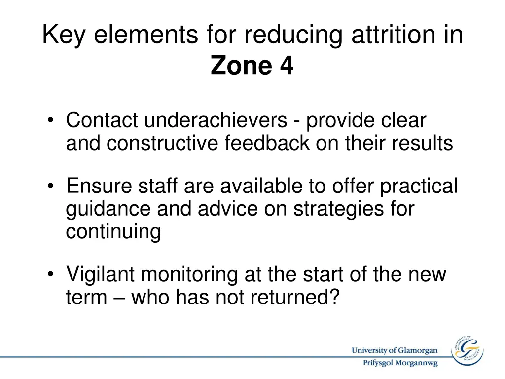 key elements for reducing attrition in zone 4