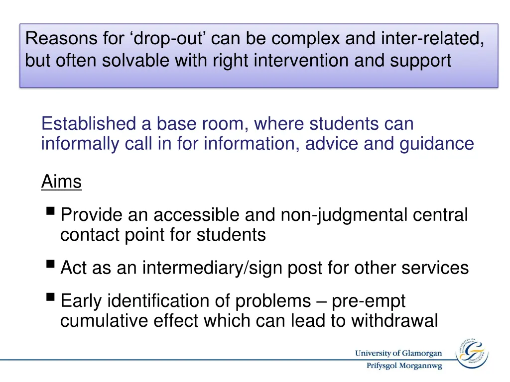 reasons for drop out can be complex and inter