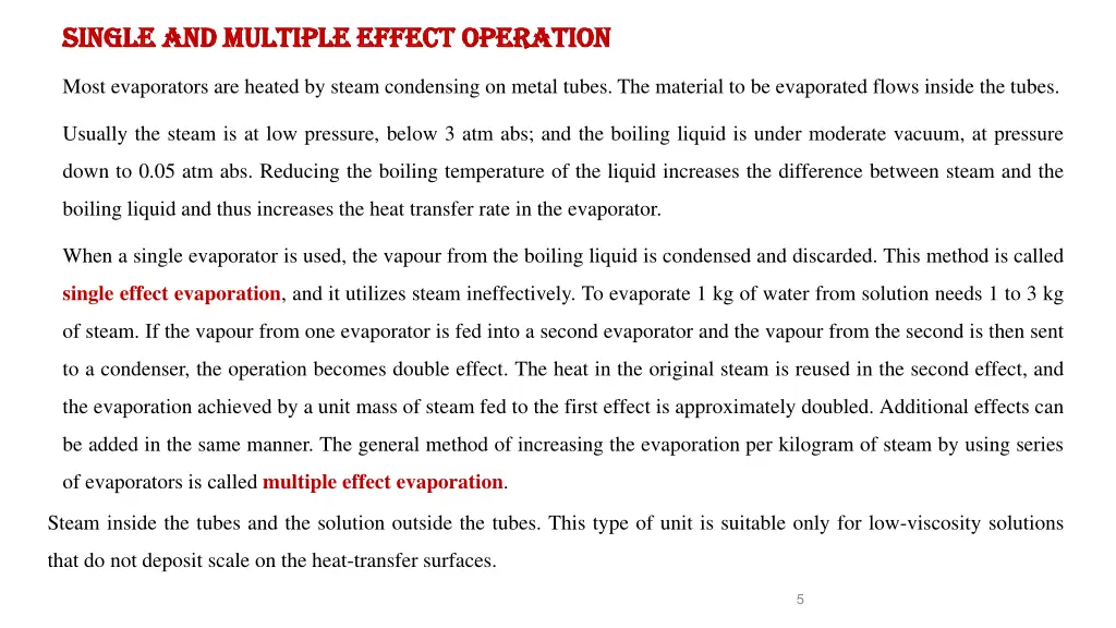 single and multiple effect operation single