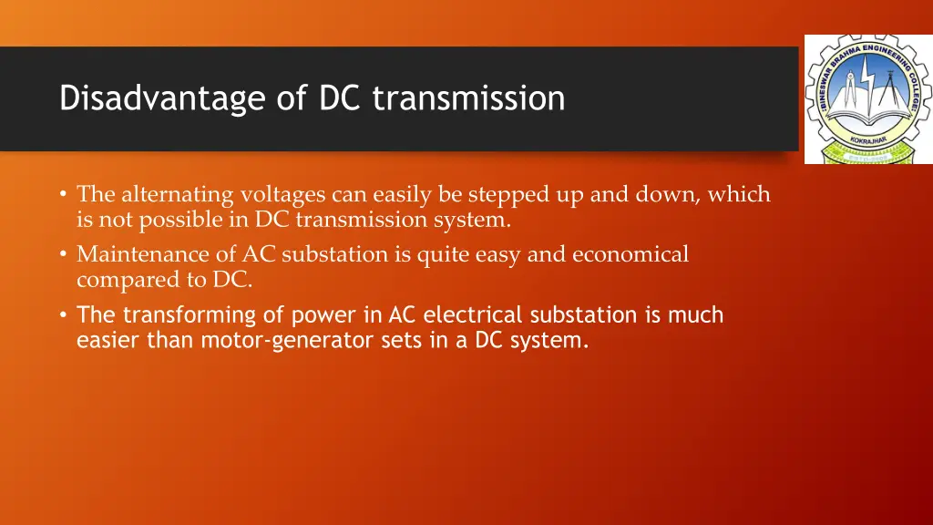 disadvantage of dc transmission