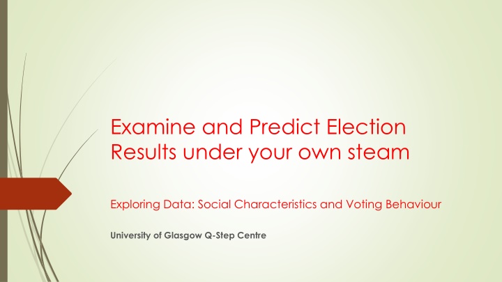 examine and predict election results under your