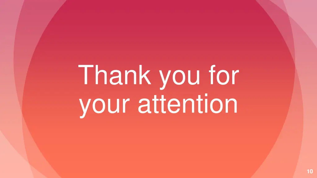 thank you for your attention