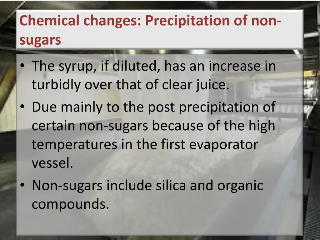 chemical changes precipitation of non sugars