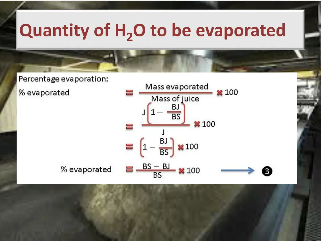 quantity of h 2 o to be evaporated 1