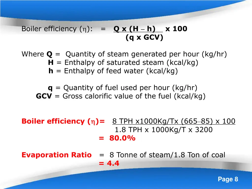 boiler efficiency q x h h x 100 where q quantity