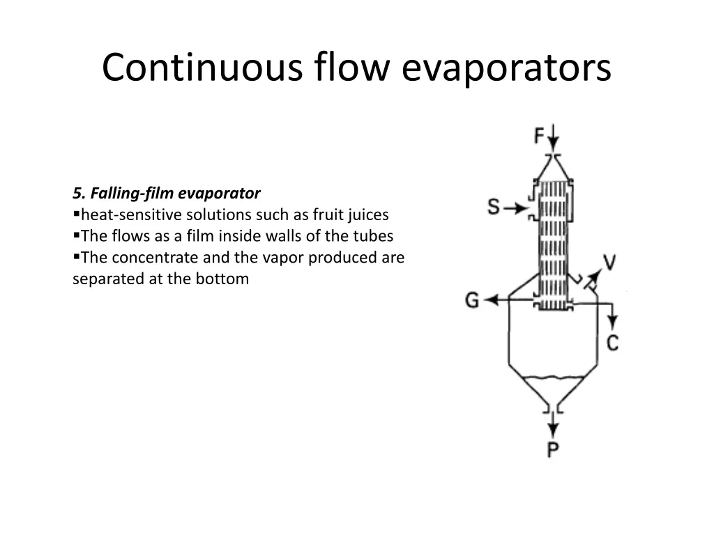 continuous flow evaporators 4