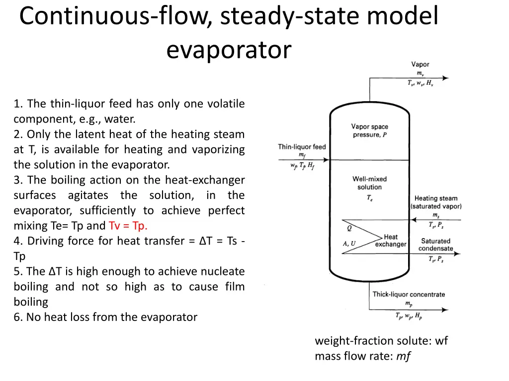 continuous flow steady state model evaporator