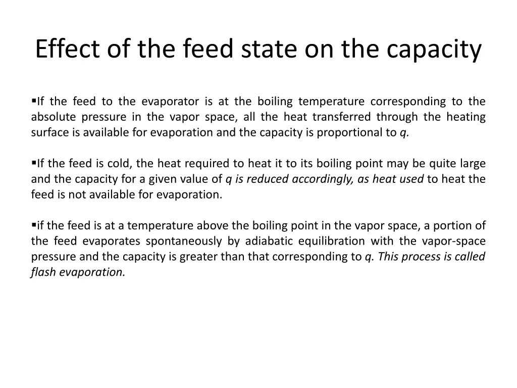 effect of the feed state on the capacity