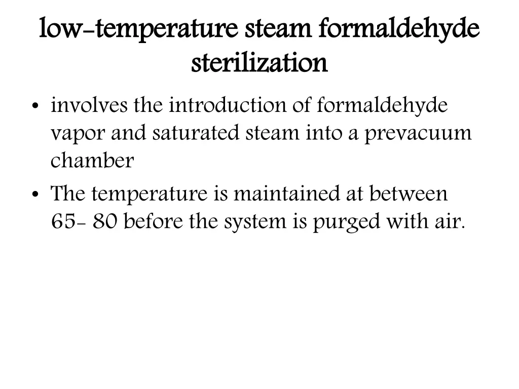 low temperature steam formaldehyde sterilization