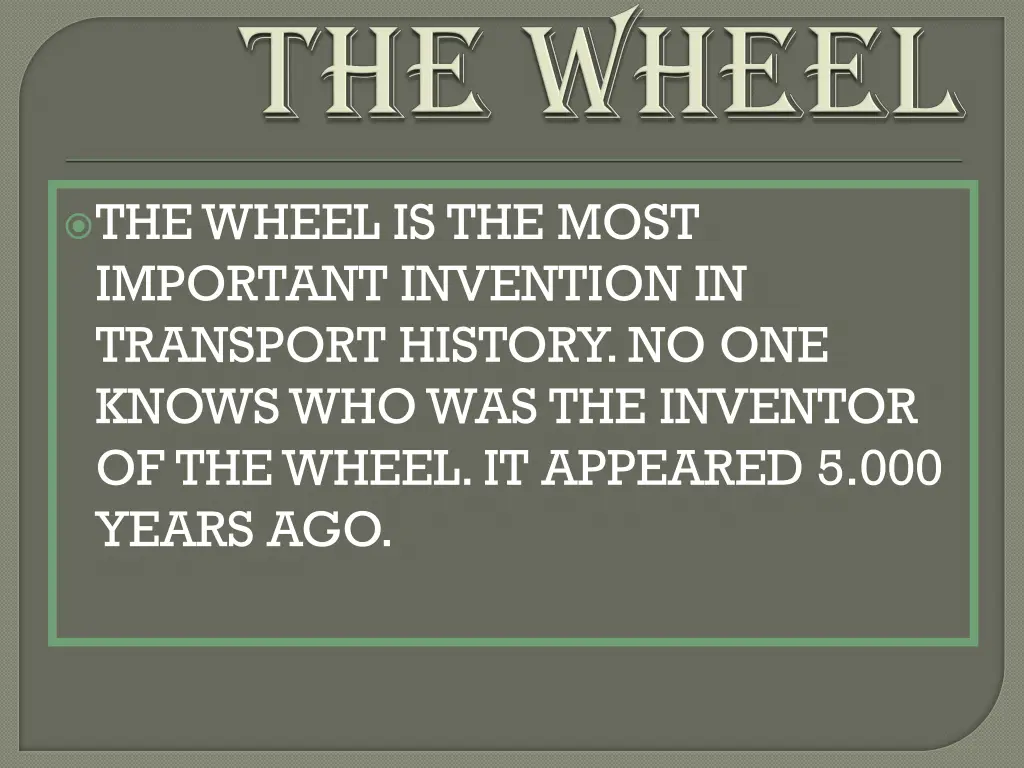 the wheel is the most important invention