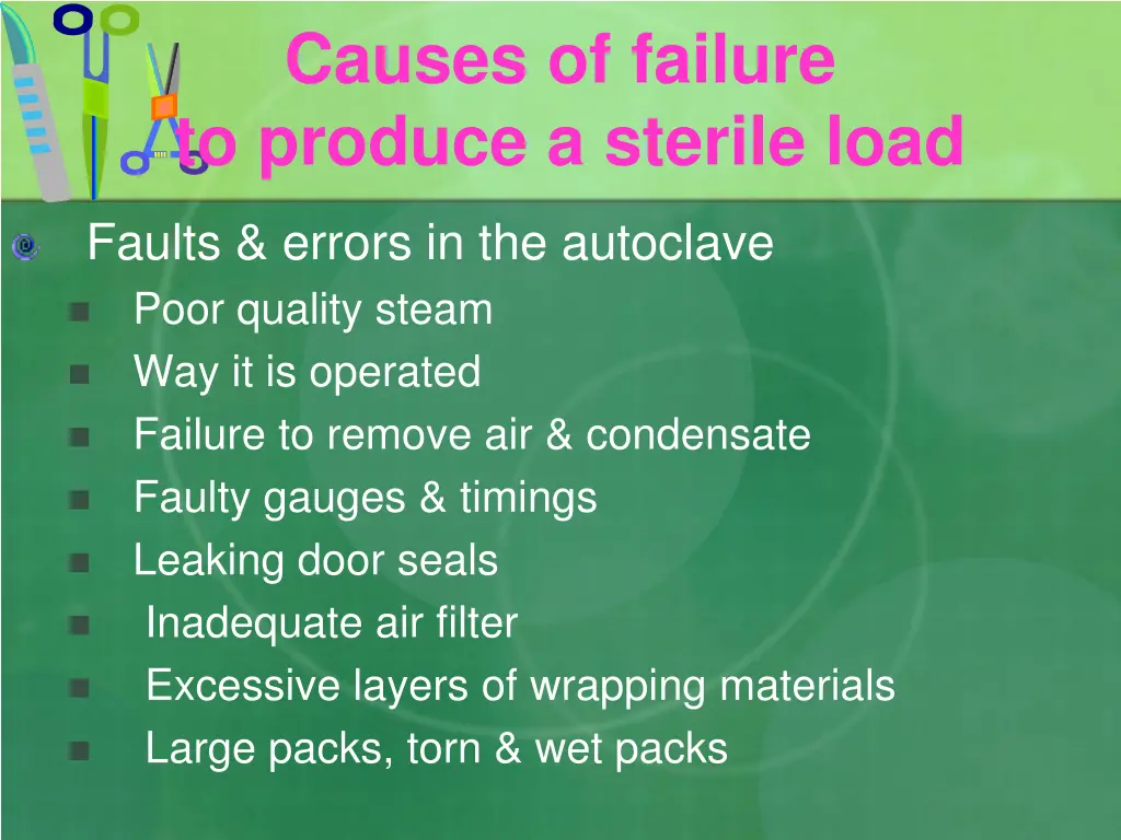 causes of failure to produce a sterile load