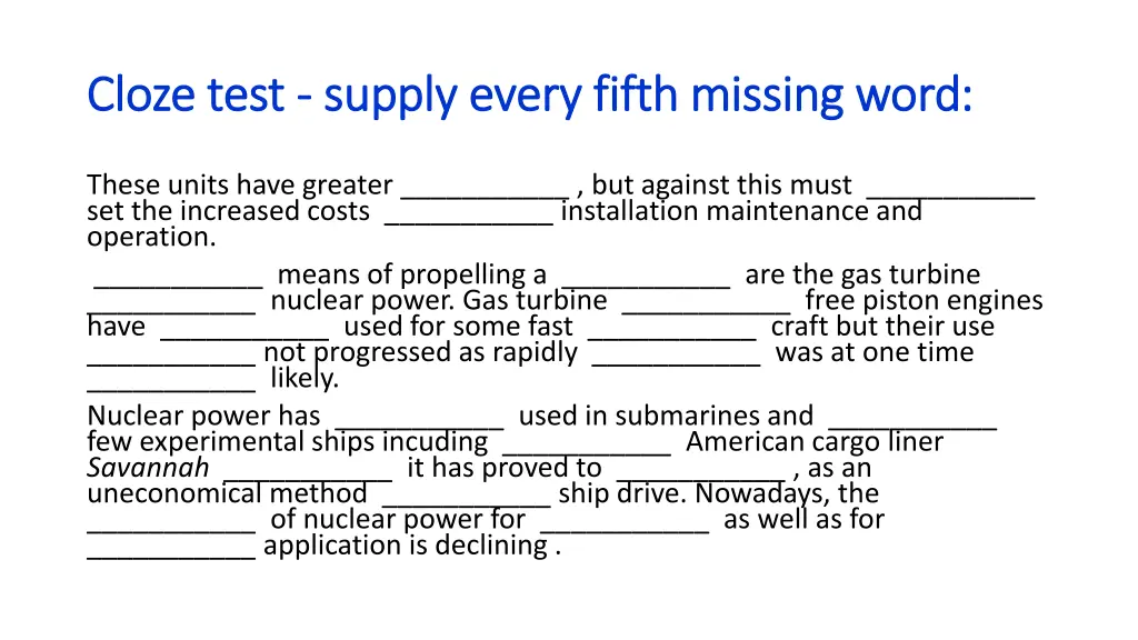 cloze test cloze test supply every fifth missing