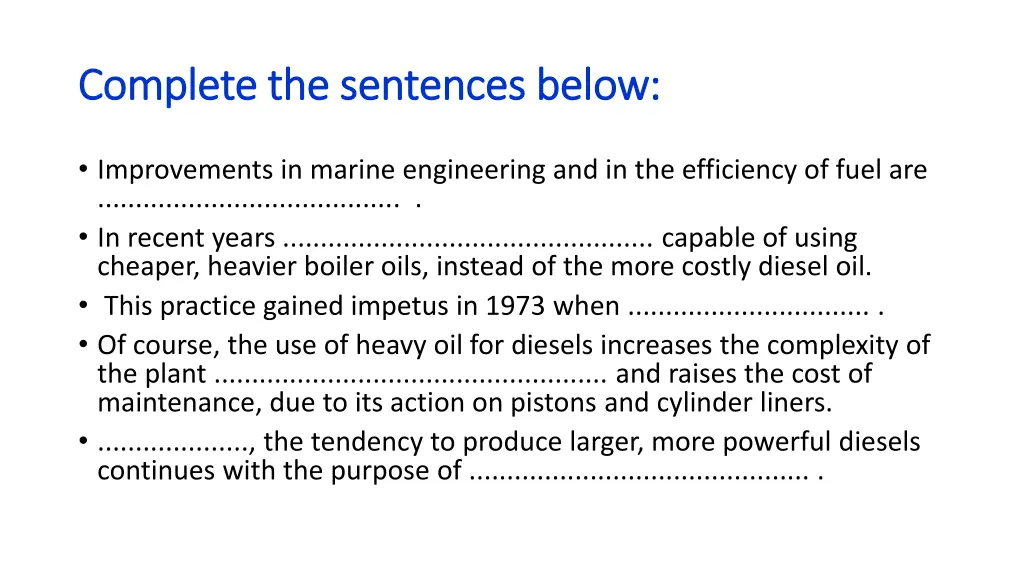 complete the sentences below complete 1