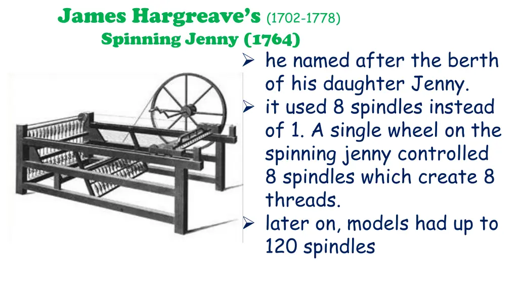 james hargreave s 1702 1778 spinning jenny 1764