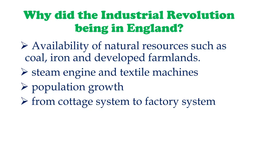 why did the industrial revolution being