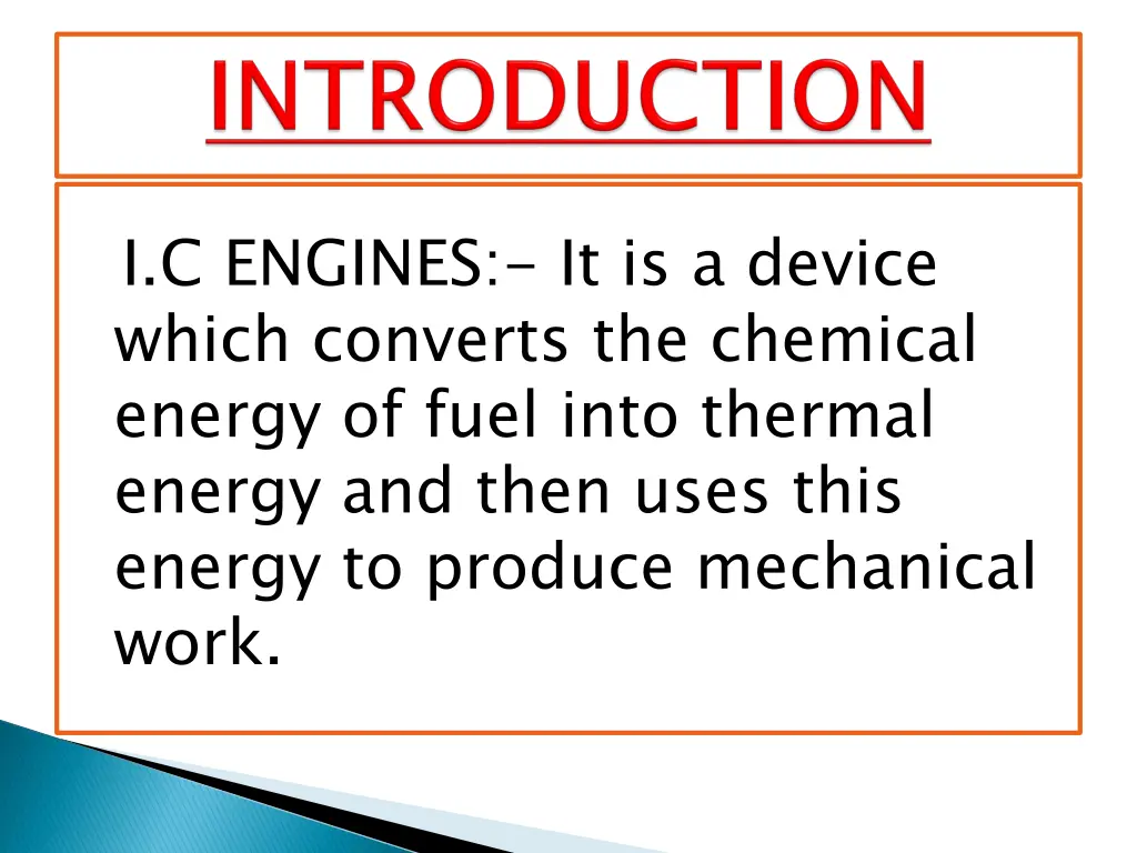 i c engines it is a device which converts