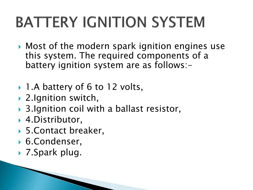 most of the modern spark ignition engines