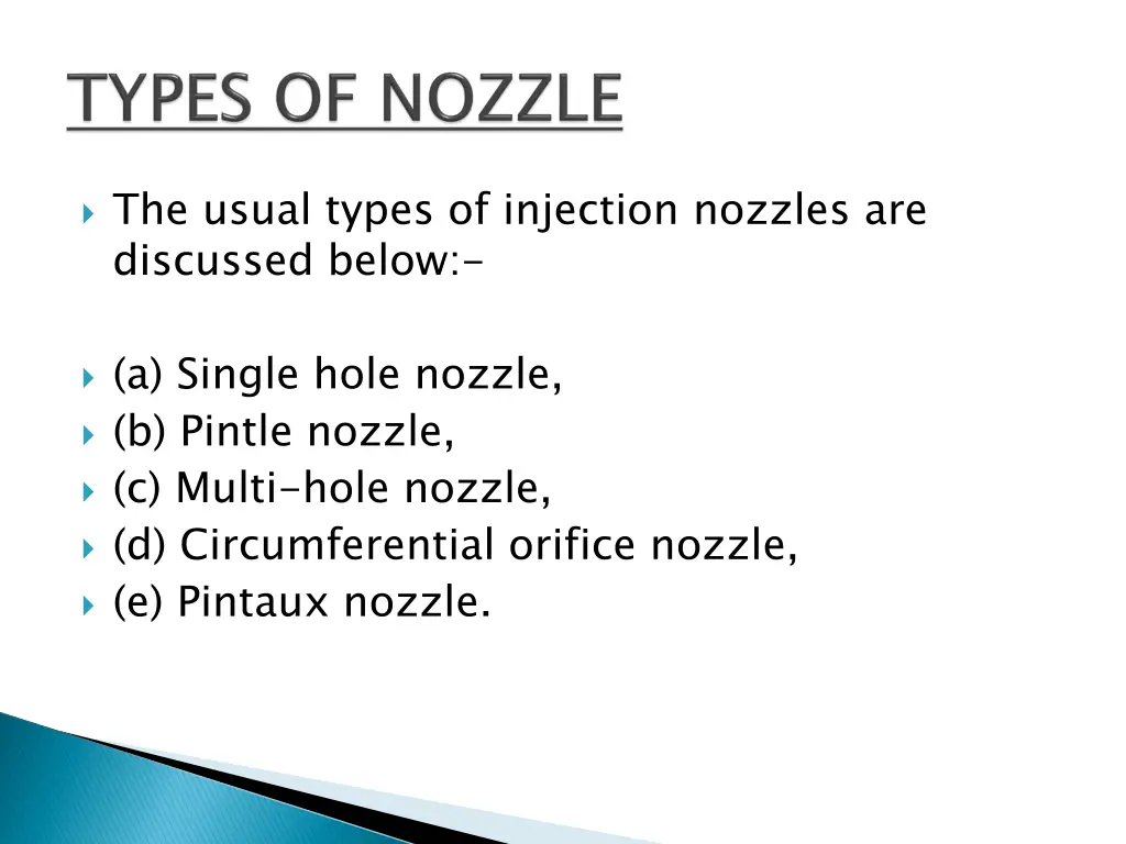 the usual types of injection nozzles