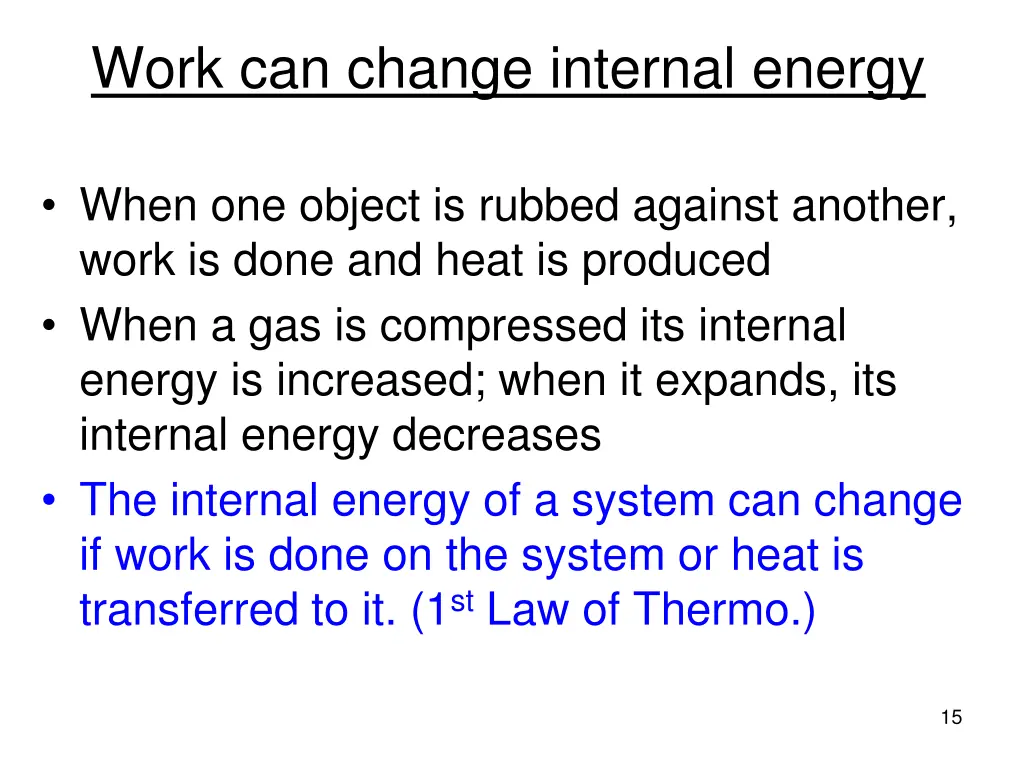 work can change internal energy