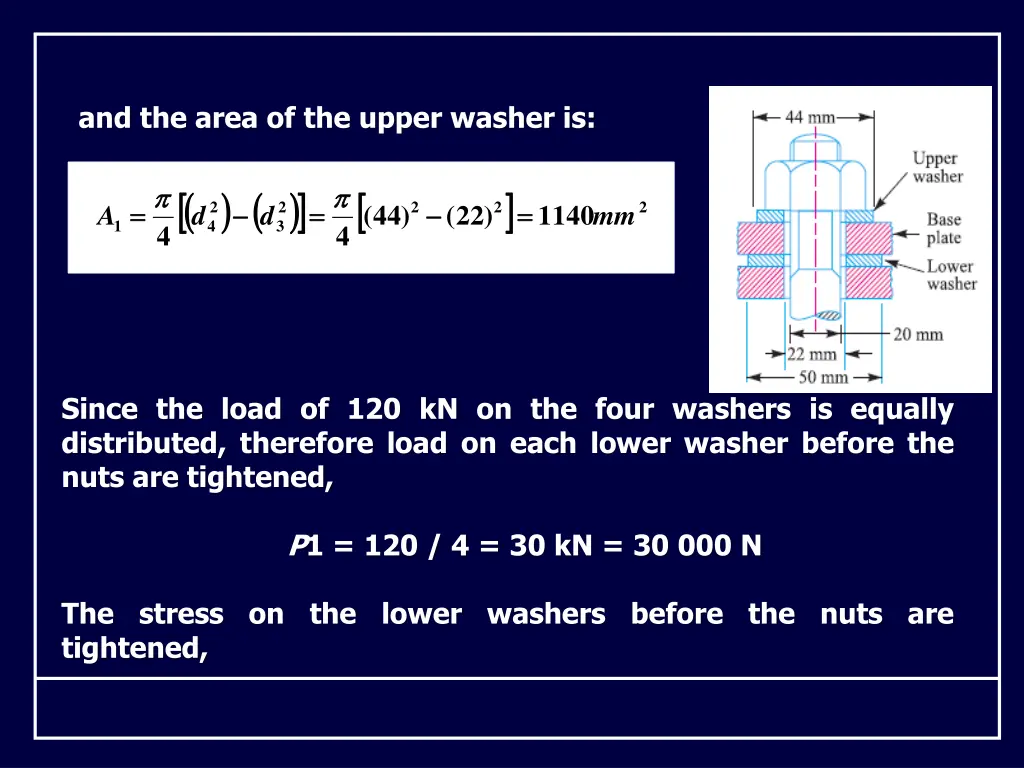 and the area of the upper washer is