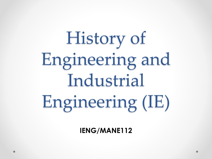 history of engineering and industrial engineering