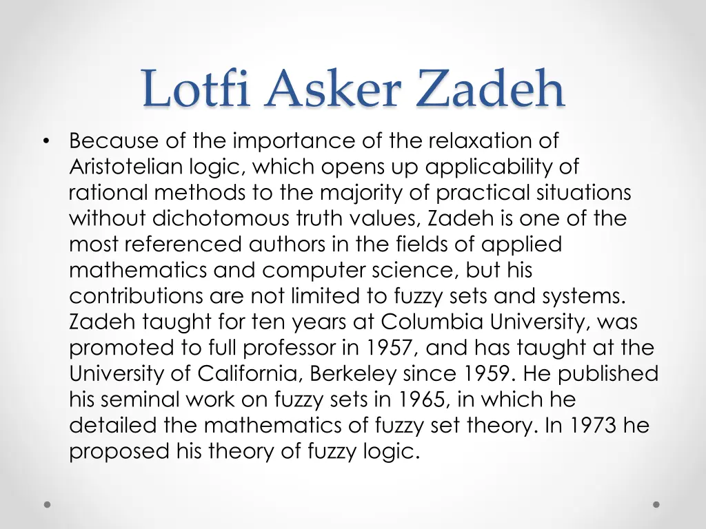 lotfi asker zadeh because of the importance