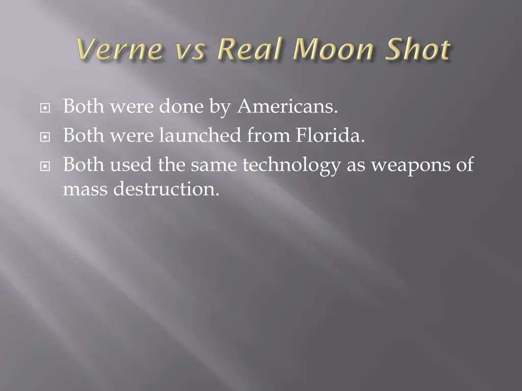 both were done by americans both were launched