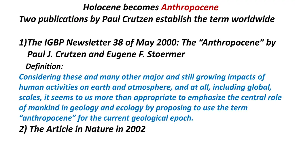 holocene becomes anthropocene two publications