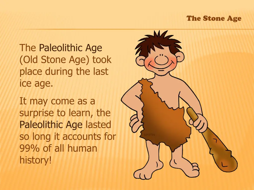 the paleolithic age old stone age took place