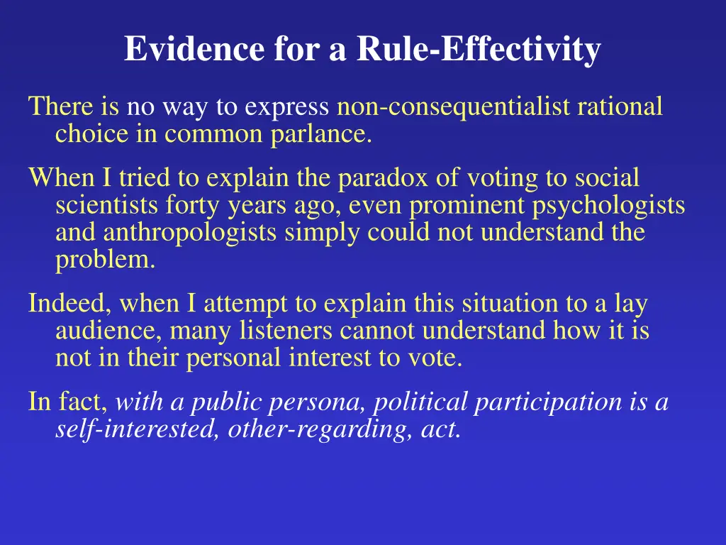 evidence for a rule effectivity