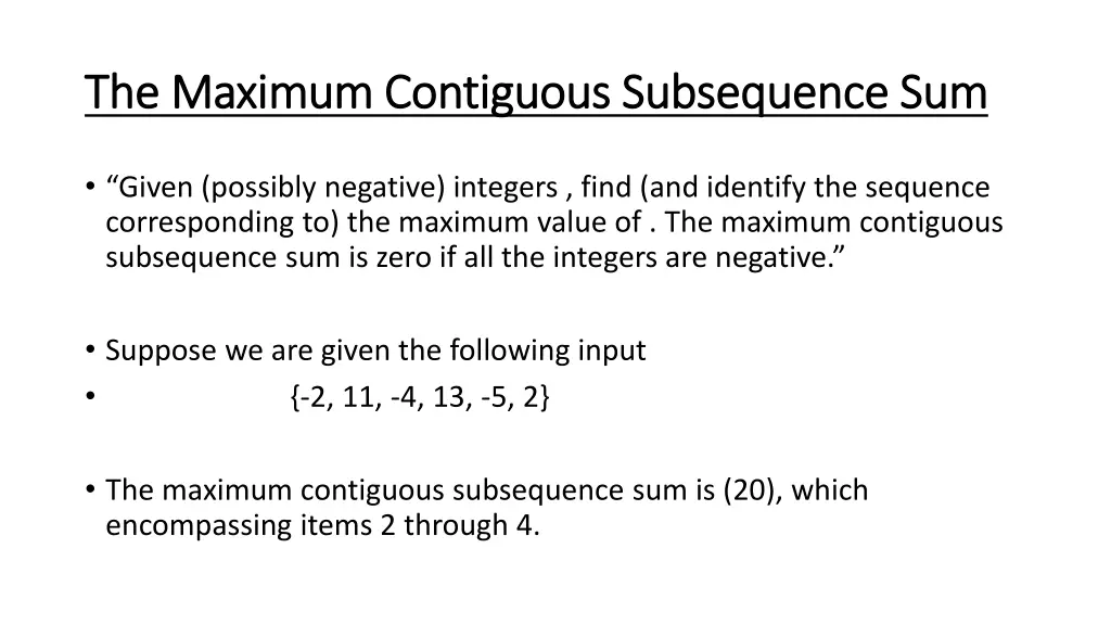 the maximum contiguous subsequence