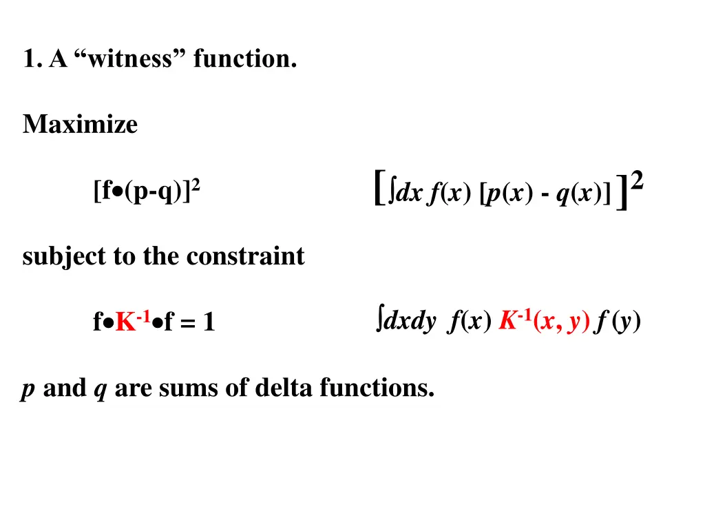 1 a witness function