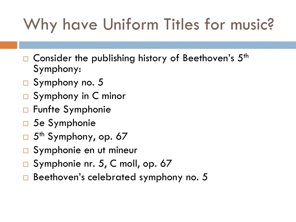 why have uniform titles for music