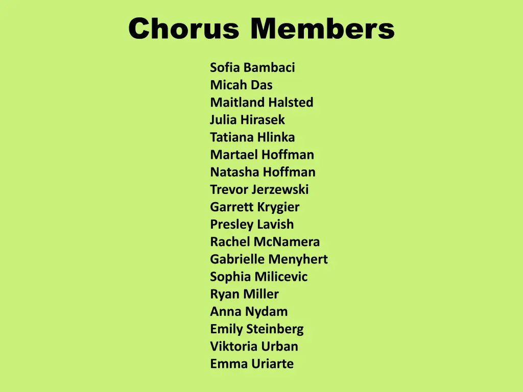 chorus members