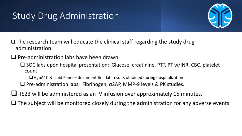 study drug administration