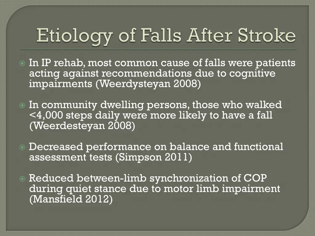 in ip rehab most common cause of falls were