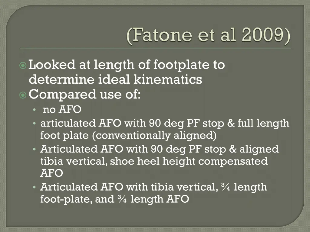 looked at length of footplate to determine ideal